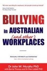 John W. Murphy - Bullying in Australian (and Other) Workplaces
