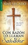Max Lucado - Con Razón Lo Llaman El Salvador - Serie Favoritos