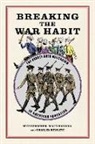 Scott Harding, Scott Howlett Harding, Charles Howlett, Seth Kershner - Breaking the War Habit