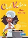 Laurie Friedman, Gal Weizman - Chef Kate's Magic Bean Soup