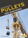 Douglas Bender - Pulleys Are Machines