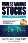 Michael Sincere, Sincere Michael - Understanding Stocks, Third Edition