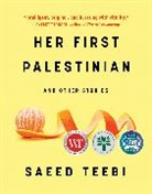 Saeed Teebi - Her First Palestinian