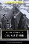 Lamar Underwood, Lamar Underwood - Great American Civil War Stories