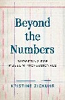 Kristine Zickuhr - Beyond the Numbers
