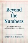 Kristine Zickuhr - Beyond the Numbers