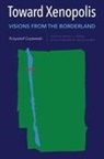 Czy&amp;, Krzysztof Czy&amp;380;ewski, Krzysztof Czyzewski, Dr Mayhill C. Fowler, Dr. Mayhill C. Fowler, Mayhill C. Fowler - Toward Xenopolis
