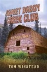 Tom Winstead - Sweet Daddy Creek Club: The Happy Place