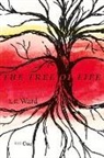 L. K. Ward, L.K. Ward - The Tree of Life: Book 1 Volume 1