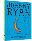 Johnny Ryan, Ryan Johnny - Barely Human