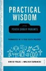 David Fraze - Practical Wisdom for Youth Group Parents