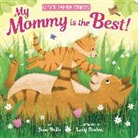Jean Bello, Clever Publishing, Lucy Boden - My Mommy Is the Best