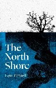 BEN TUFNELL, Ben Tufnell,  Tufnell Ben - The North Shore - An enticing, wrack like tangle of myth, mystery power of sea its