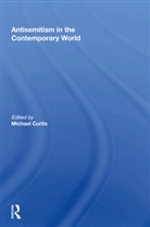 CURTIS, Michael Curtis, Michael Curtis - Antisemitism in the Contemporary World