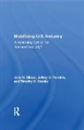 Ellison, John N Ellison, John N Frumkin Ellison, John N. Ellison, Jeffery W. Frumkin, Jeffrey W Frumkin... - Mobilizing U.s. Industry