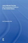 Wise, Lois Recascino Wise - Labor Market Policies and Employment Patterns in the United States