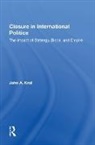 Kroll, John A Kroll, John A. Kroll, Kroll John A. - Closure in International Politics