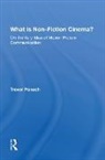 PONECH, Trevor Ponech, Ponech Trevor - What Is Non-Fiction Cinema?