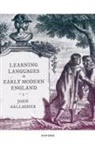 John Gallagher, John (Lecturer in Early Modern History Gallagher, Gallagher John - Learning Languages in Early Modern England
