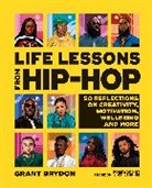 Grant Brydon, BRYDON GRANT - Life Lessons from Hip-Hop