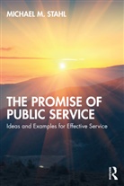 Michael M. Stahl - Promise of Public Service