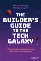 Thomas Klugkist, Thomas Schilling Klugkist, D Schilling, M Schilling, Martin Schilling, Martin Klugkist Schilling - Builder''s Guide to the Tech Galaxy