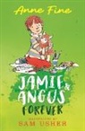 Anne Fine, Fine Anne, M Sam Usher, Sam Usher - Jamie and Angus Forever
