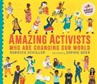 Rebecca Schiller, Sophie Beer - Amazing Activists Who Are Changing Our World