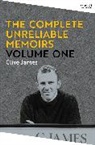 Clive James, JAMES CLIVE - The Complete Unreliable Memoirs: Volume One