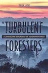 Brian Short, Brian (Royalty Account) Short - Turbulent Foresters