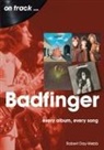 Robert Day-Webb - Badfinger On Track
