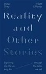 Peter Dray, Peter (Reader Dray, Matt Lillicrap - Reality and Other Stories