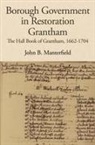 John B. Manterfield - Borough Government in Restoration Grantham
