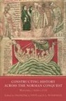 Francesca Tinti, Professor Francesca Tinti, David A Woodman, David A. Woodman, Dr. David A. Woodman - Constructing History across the Norman Conquest