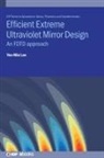 Yen-Min Lee - Efficient Extreme Ultraviolet Mirror Design