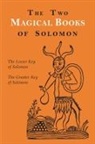 Aleister Crowley, S. L. Macgregor Mathers - The Two Magical Books of Solomon