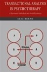 Eric Berne - Transactional Analysis in Psychotherapy