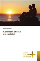 BAMOUNI Babou - Comment choisir un conjoint