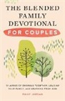 Emily Jordan - The Blended Family Devotional for Couples