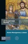 Annie Montgomery Labatt, Annie Montgomery (Assistant Professor of Medieval Art Labatt - Byzantine Rome