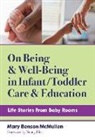 Christopher P. Brown, Nancy File, Mary Benson McMullen, Christopher P Brown, Christopher P. Brown, Nancy File - On Being and Well-Being in Infant/Toddler Care and Education