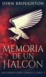 John Broughton - Memoria De Un Halcón