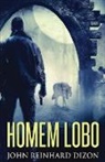 John Reinhard Dizon - Homem Lobo
