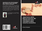 Francis Ekanem - Importanza della liberalizzazione del commercio nella contabilità della crescita economica