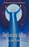 Melany Jade - The Initiate's Way