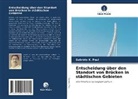 Subrata K Paul, Subrata K. Paul - Entscheidung über den Standort von Brücken in städtischen Gebieten