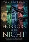 Tom Coleman - Horrors of the Night Collectors' Edition: Most scariest stories to puzzle your mind - Horrors of the Night