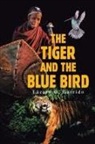 Lázaro O. Garrido - The Tiger and the Blue Bird