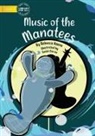 Rebecca Hanna, Daniel Garcia - The Music of the Mantees