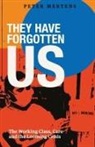 Peter Mertens - They Have Forgotten Us